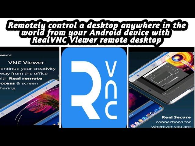 My review of the application Real VNC Viewer Remote Desktop