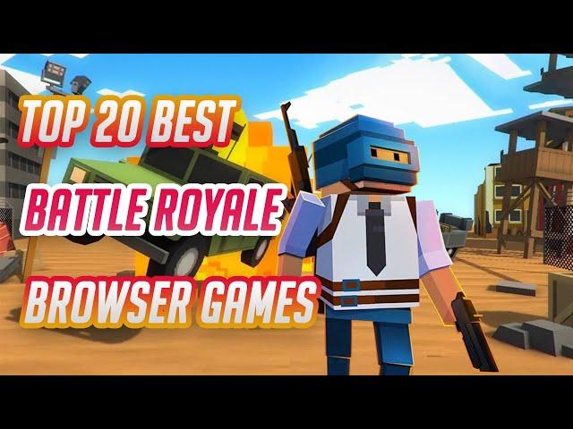 Top 20 Best Battle Royale Browser Games 2023 (No Download)