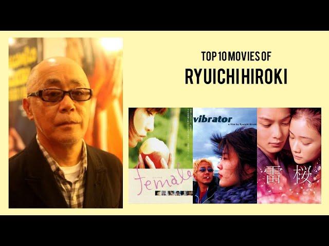 Ryuichi Hiroki |  Top Movies by Ryuichi Hiroki| Movies Directed by  Ryuichi Hiroki