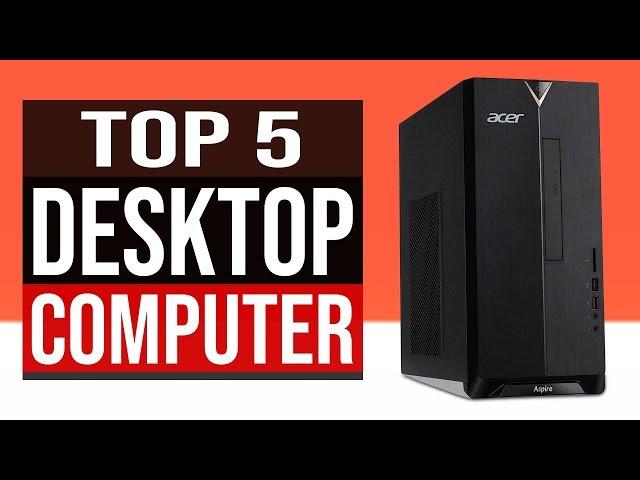 TOP 5: Best Desktop Computer 2020