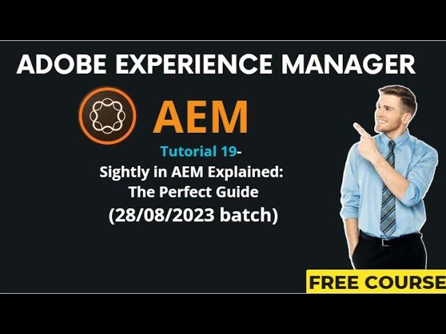 AEM Tutorial 19-(28/08/2023 batch)Sightly in AEM Explained: The Perfect Guide