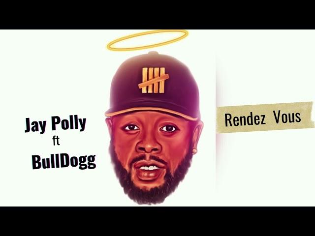 Jay Polly - Rendez Vous ft Bulldogg (Official Audio)