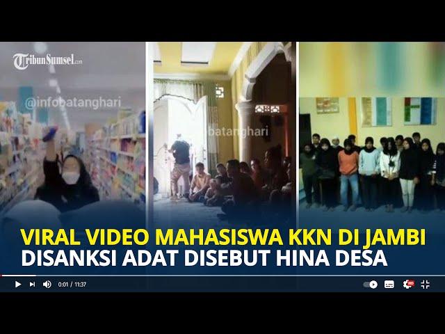 Viral Video Mahasiswa KKN di Jambi Disanksi Adat dan Diusir Warga, Disebut Hina Desa