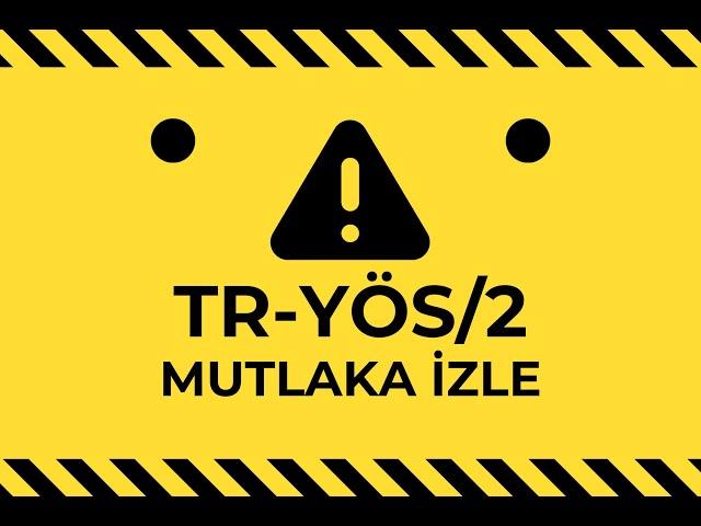 TR-YÖS 2024/2 | MUTLAKA BUNLARA DİKKAT ET!!!!!!!!