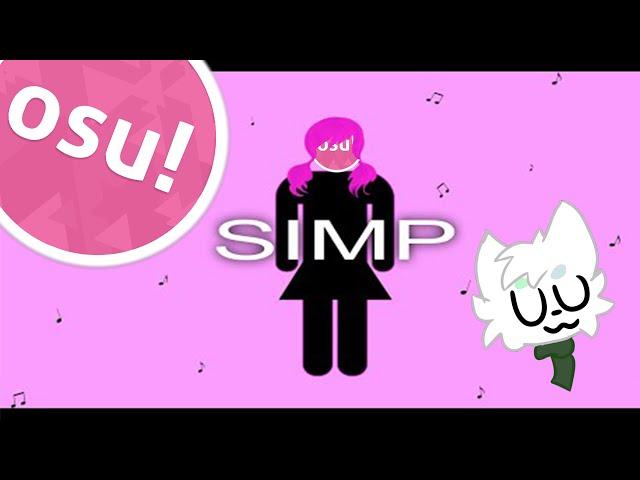The Simp Song in Osu