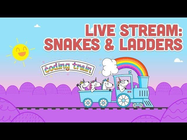 Live Stream #116.1 - Snakes & Ladders