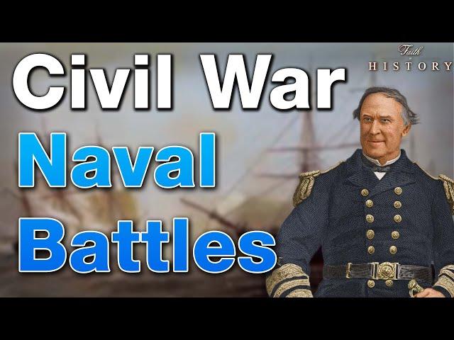 Civil War Naval Battles - Admiral David Farragut