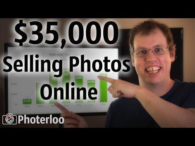 How I made 35K Selling Photos Online