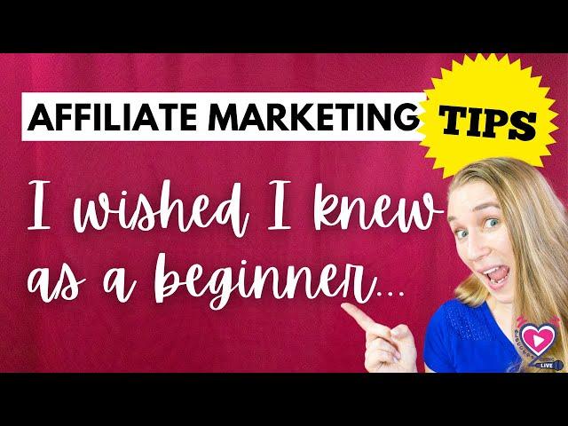 WISHED I KNEW these AFFILIATE MARKETING TIPS for Beginner BLOGGERS 2021