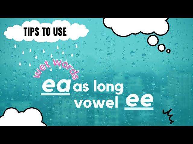 ea As Long Vowel ee/ When to use ea as long ee sound/ Tips to use EA as long vowel EE