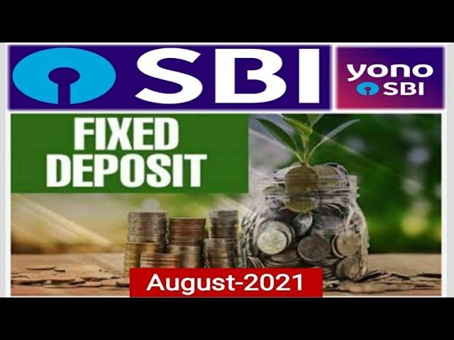 SBI - Fixed Deposit (FD) | Interest Rates August 2021 | Tax Free FD | Senior Citizen Advantages