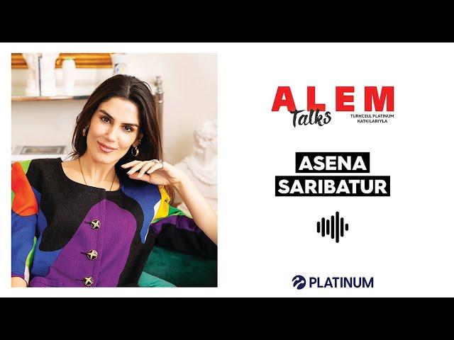 Alem Talks #34 - Asena Sarıbatur