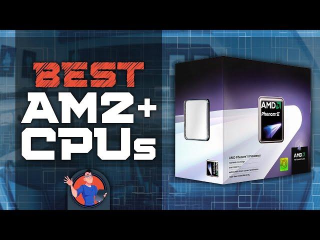 Best Am2+ CPUs : The Best Options Reviewed | Digital Advisor