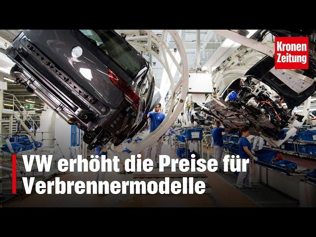 Krisenstimmung: VW erhöht die Preise für Verbrennermodelle | krone.tv NEWS