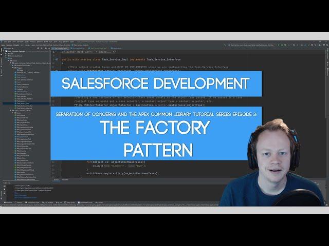 Salesforce SoC and Apex Common Tutorial Series: Ep 3 - The Factory Pattern