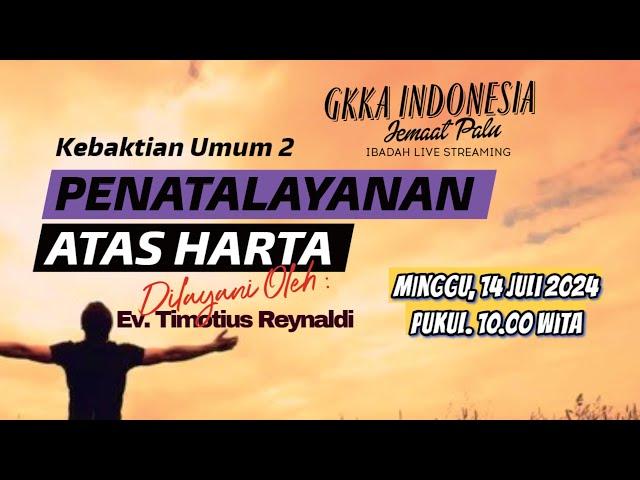 Keb. Umum 2 | Minggu, 14 Juli 2024 | "PENATALAYANAN ATAS HARTA | Ev. Timotius Reynaldi