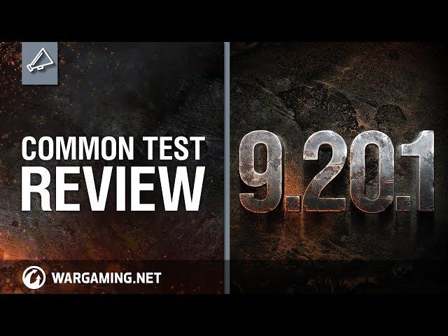 World of Tanks - Update 9.20.1 Common Test Review