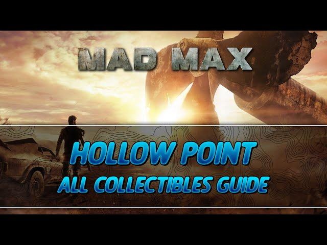 Mad Max | Hollow Point Camp All Collectibles Guide (Insignia/Scrap/Oil Well Parts)