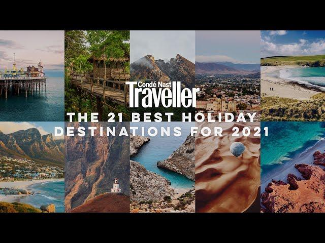 The best holiday destinations for 2021 | Condé Nast Traveller