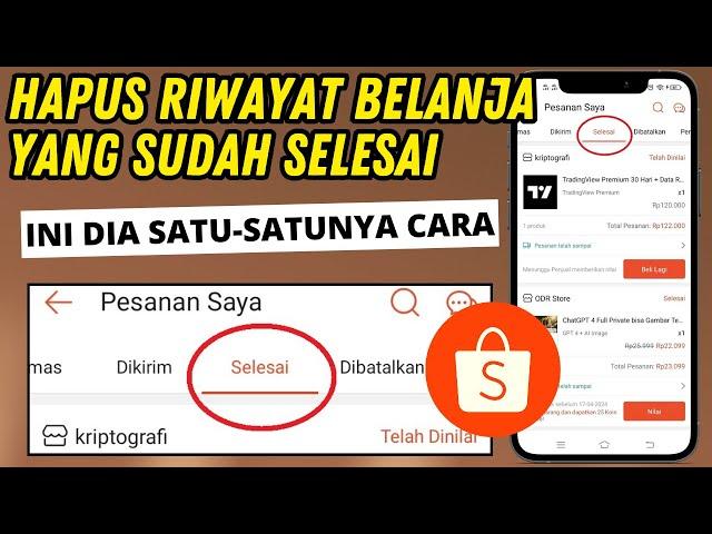 Cara Menghapus Riwayat Pesanan di SHOPEE yang Sudah Selesai