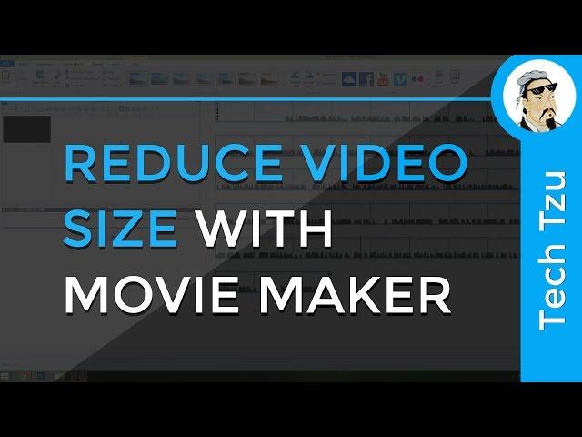 How to Reduce Video Size with Movie Maker