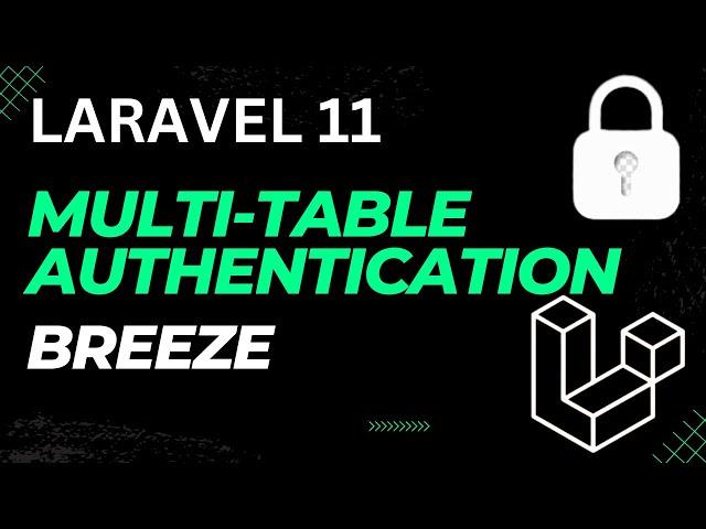 Laravel 11 Breeze Multi-Table Authentication tutorial