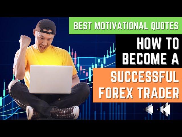 Best Famous Forex Trading Motivational Quotes