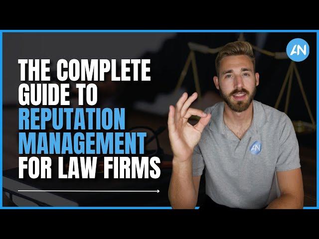 The Complete Guide to Reputation Management for Law Firms