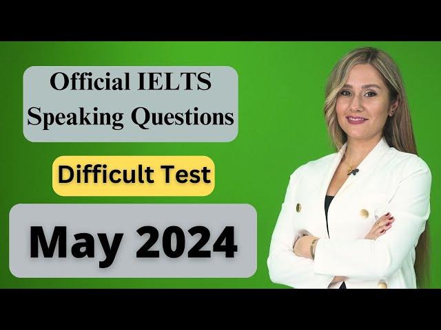 Difficult IELTS Speaking Test Questions and band 9 answers, 2024