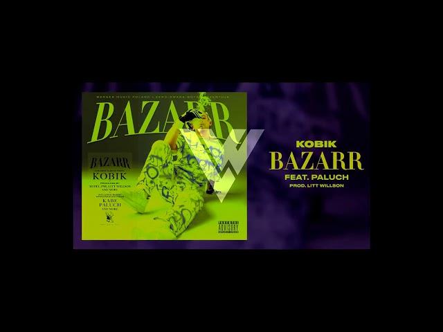  KOBIK feat. PALUCH - BAZARR _ ( OFFICIAL INSTRUMENTAL _ LITT WILLSON )