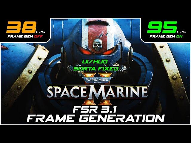 How To Install FSR 3.1 Frame Generation Into Warhammer 40K Space Marine 2