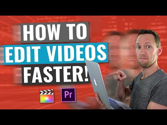 Edit Videos FASTER [The Ultimate Video Editing Process!]