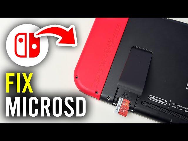 How To Fix MicroSD Card Not Working In Nintendo Switch - Full Guide