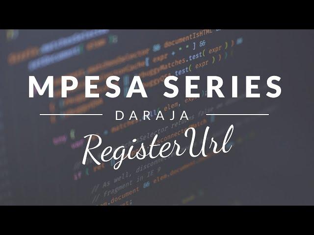 Mpesa Daraja API Episode 4 (JAVA) - RegisterUrl