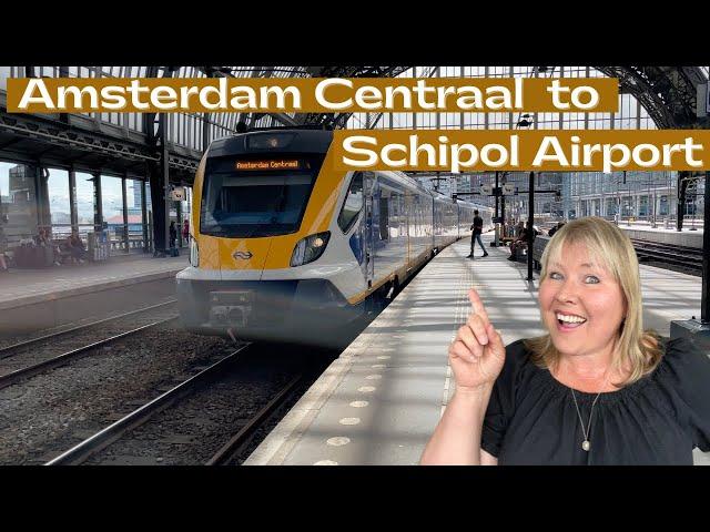 How to Travel From Amsterdam Centraal to Amsterdam Schipol Airport By Train 