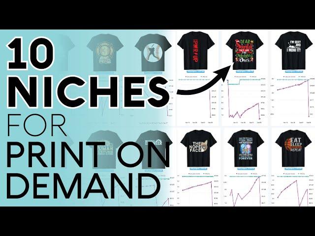 10 Low Competition Niches For Print On Demand! (Trends + Evergreen) Merch By Amazon Redbubble Etsy