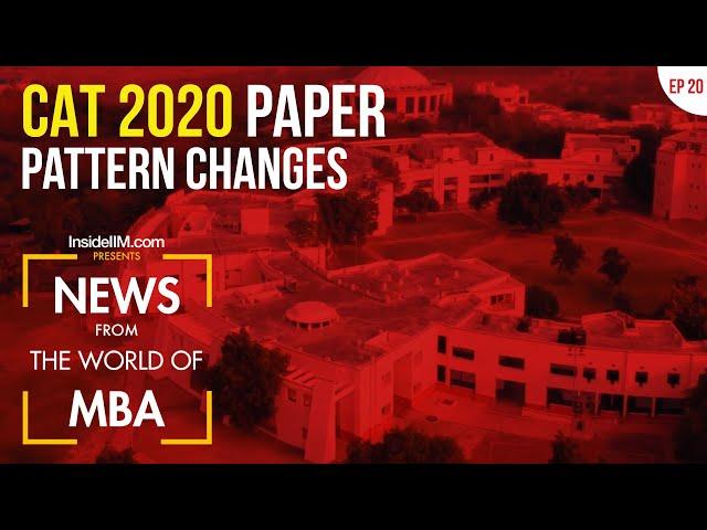 CAT 2020 Pattern Changes, XAT Scores No Longer Valid For Admission To SPJIMR | MBA News, Ep. 20