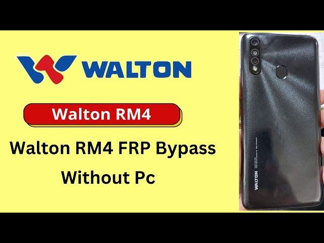 Walton RM4 FRP Bypass  Google Account Remove Walton RM4 Without Pc Easy Method 2023