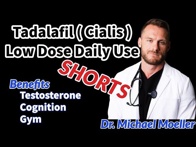 Tadalafil (Cialis) Low Dose Daily Use | Testosterone, Gym, and Cognition Benefits | Shorts