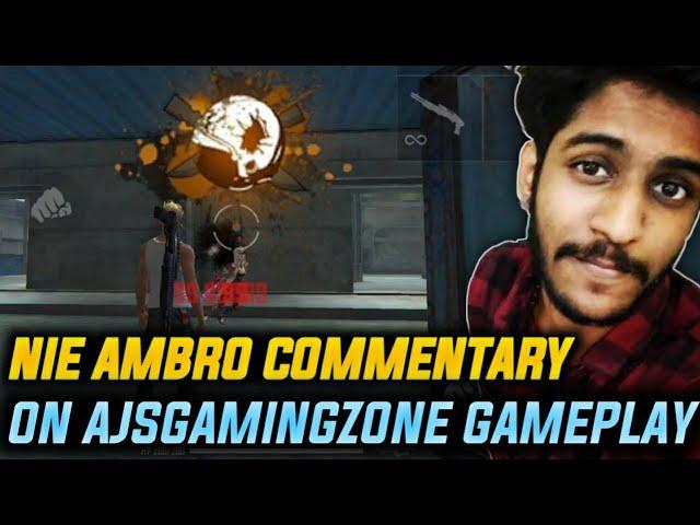 AJയുടെ കളി കണ്ട് NIE AMBRO പറഞ്ഞത്  കേട്ടോ! / NIE AMBRO COMMENTARY ON AJsGamingZone SQUAD WIPES