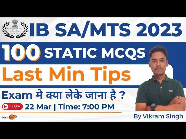 IB Recruitment 2023 | IB SA/MTS 2023 | 100 Static MCQs | Last Min Tips | By Vikram Sir