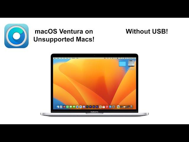 macOS Ventura on an Unsupported Mac WITHOUT USB!