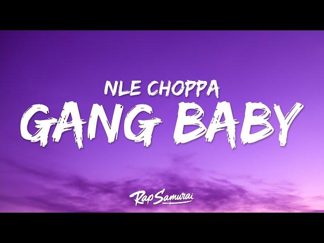 NLE Choppa - Gang Baby (Lyrics)