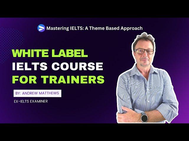 White Label IELTS Course for Teachers - Grow Your Business with Mastering IELTS