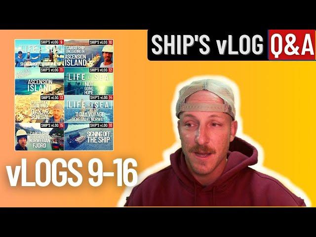 SHIP'S vLOG Q & A | 9 - 16 | BULK CARRIER | LIFE AT SEA