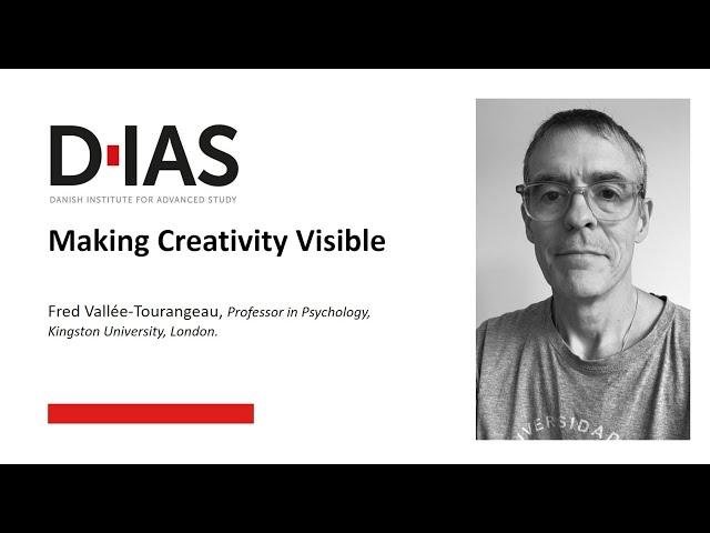 Fred Vallée-Tourangeau - Making Creativity Visible