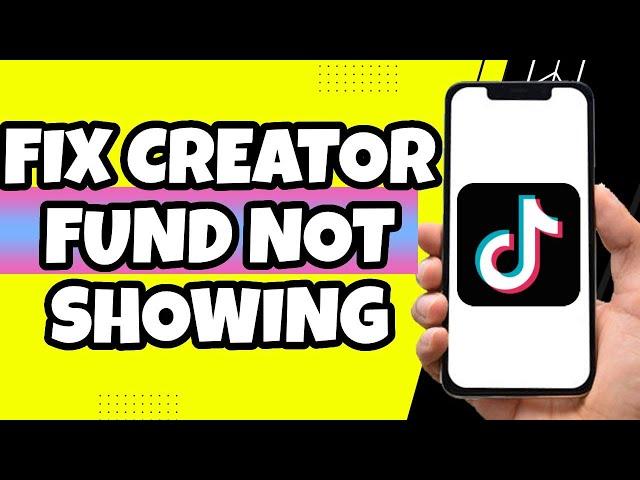 How To Fix TikTok Creator Fund Not Showing Up (2023)