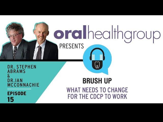 What Needs to Change for the CDCP to Work | Brush Up Podcast Episode 15