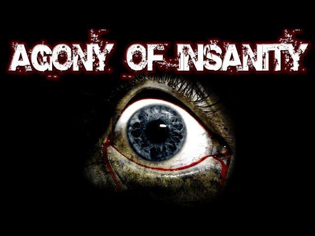 Amnesia Custom Story: The Agony of Insanity