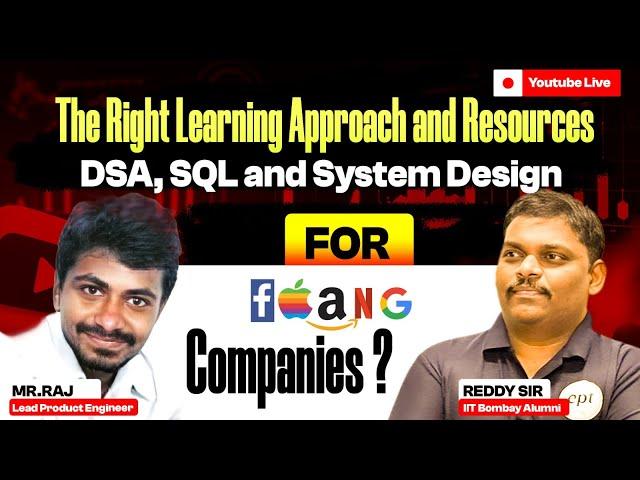 The Right Learning Approach & Resources for DSA, SQL & System Design | FAANG Preparation